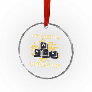 Funny PC Gamer Gaming Crystal Glass Ornament It Is What Moves Me TS14 Print Your Wear