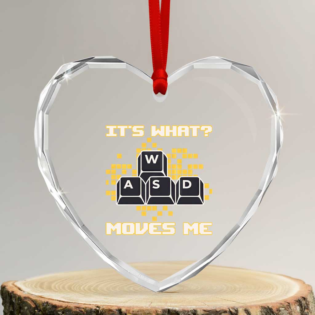 Funny PC Gamer Gaming Heart Crystal Glass Ornament It Is What Moves Me TS14 Transparent Glass 3'' Heart Print Your Wear