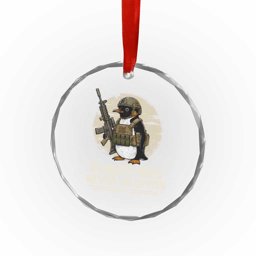 Funny Penguin Flight Was Never An Option Crystal Glass Ornament Tactical Penguin Gun Lover TS11 Print Your Wear
