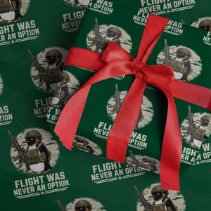 Funny Penguin Flight Was Never An Option Wrapping Paper Roll Tactical Penguin Gun Lover TS11 Green Print Your Wear