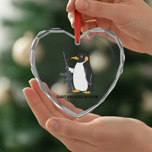 Funny Penguin Lover Gift Heart Crystal Glass Ornament Flight Was Never An Option