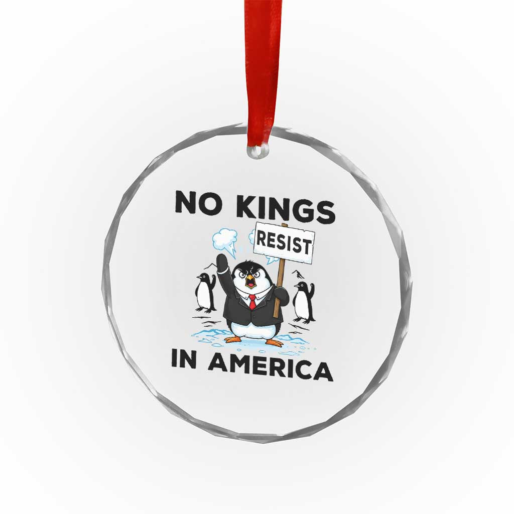 Funny Penguin Protest Crystal Glass Ornament No Kings In America TS12 Print Your Wear