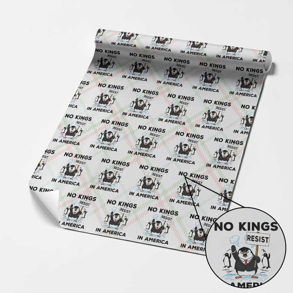 Funny Penguin Protest Wrapping Paper Roll No Kings In America TS12 Christmas Plaid Print Your Wear