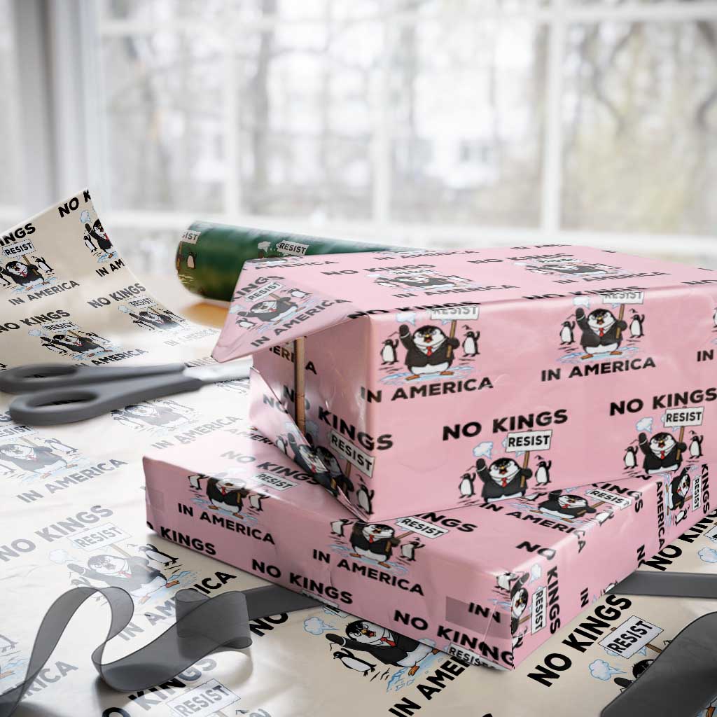 Funny Penguin Protest Wrapping Paper Roll No Kings In America TS12 Light Pink Print Your Wear