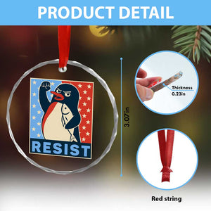 Funny Penguin Resist Graphic Crystal Glass Ornament Resist Protest Against Tariffs - Print Your Wear