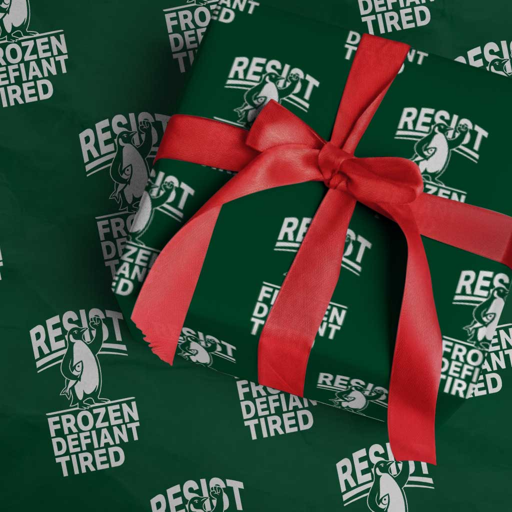 Funny Penguin Resist Wrapping Paper Roll Frozen Defiant Tired FDT Activism TS02 Green Print Your Wear