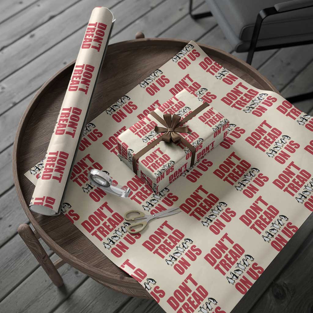 Funny Penguins Resist Protest Wrapping Paper Roll Don't Tread On Us TS14 Beige Print Your Wear