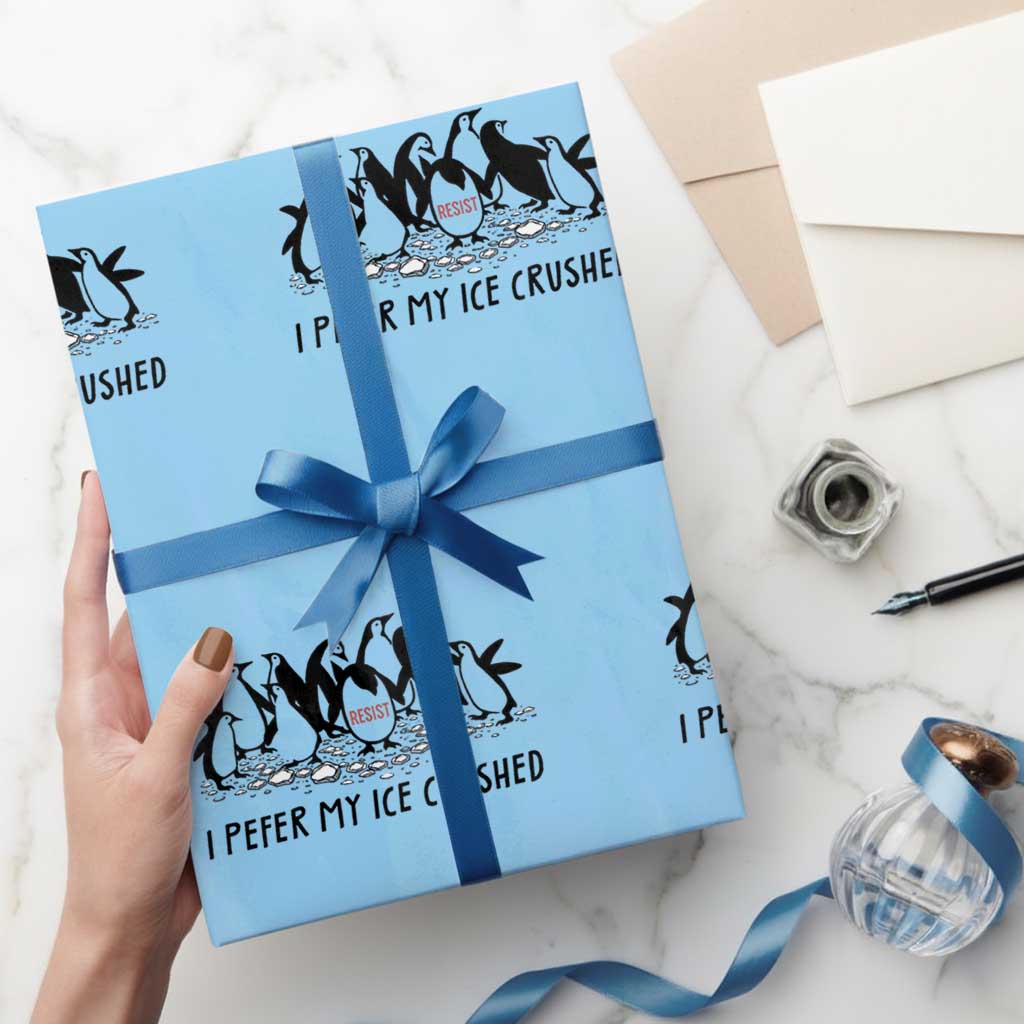 Funny Penguins Resist Protest Wrapping Paper Roll I Pefer My Ice Crushed TS14 Light Blue Print Your Wear