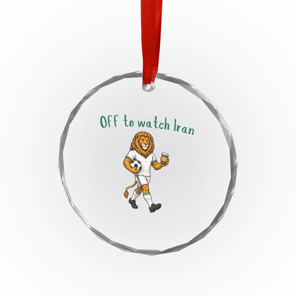 Funny Persian Lion Soccer Fan Gift Crystal Glass Ornament Off To Watch Iran