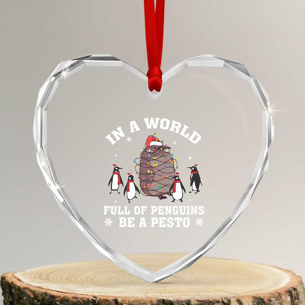 Funny Pesto Xmas Penguin Heart Crystal Glass Ornament In A World Full Of Penguins Be A Pesto Xmas Santa Hat TS11 Transparent Glass 3'' Heart Print Your Wear