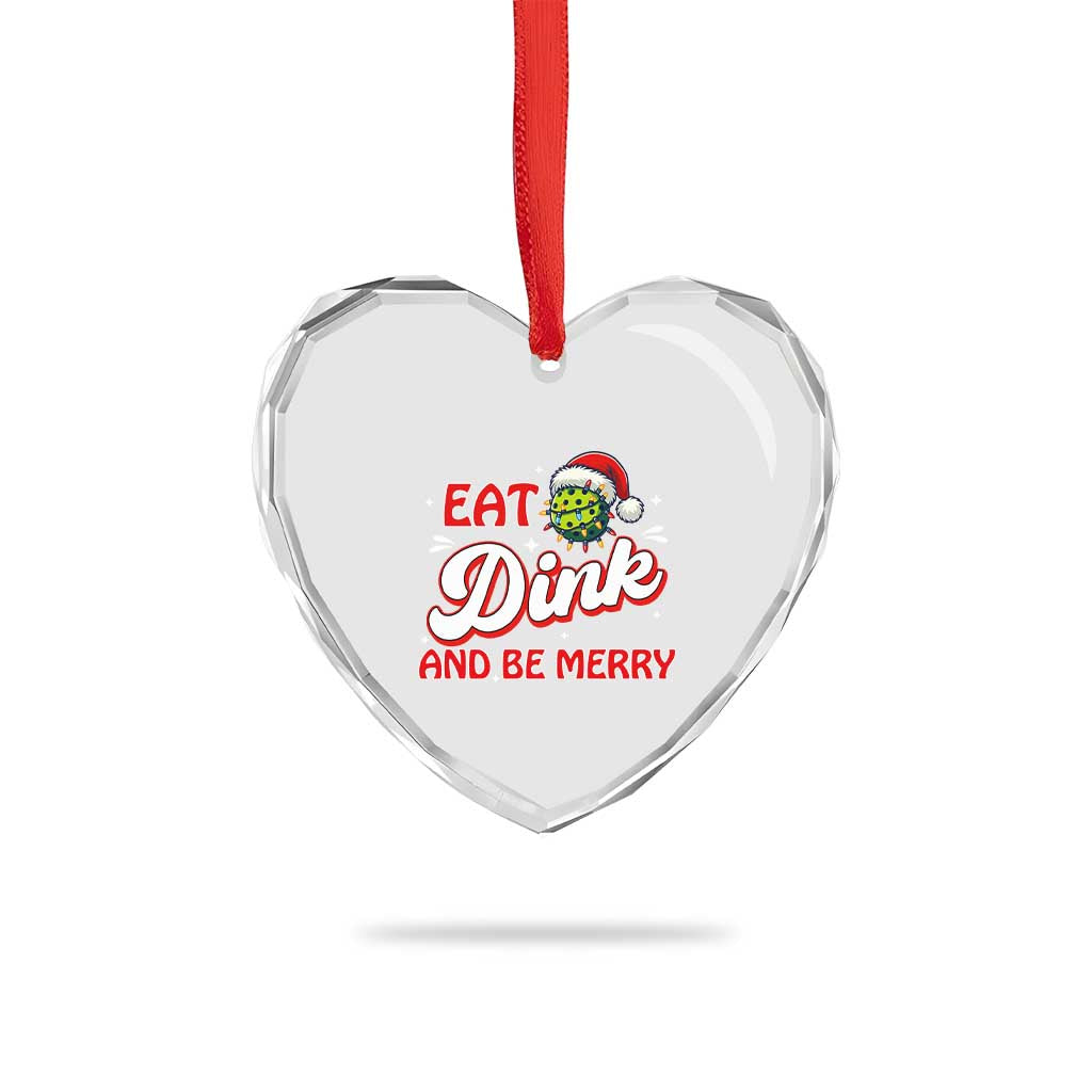 Funny Pickleball Xmas Heart Crystal Glass Ornament Eat Dink And Be Merry TS12 Print Your Wear