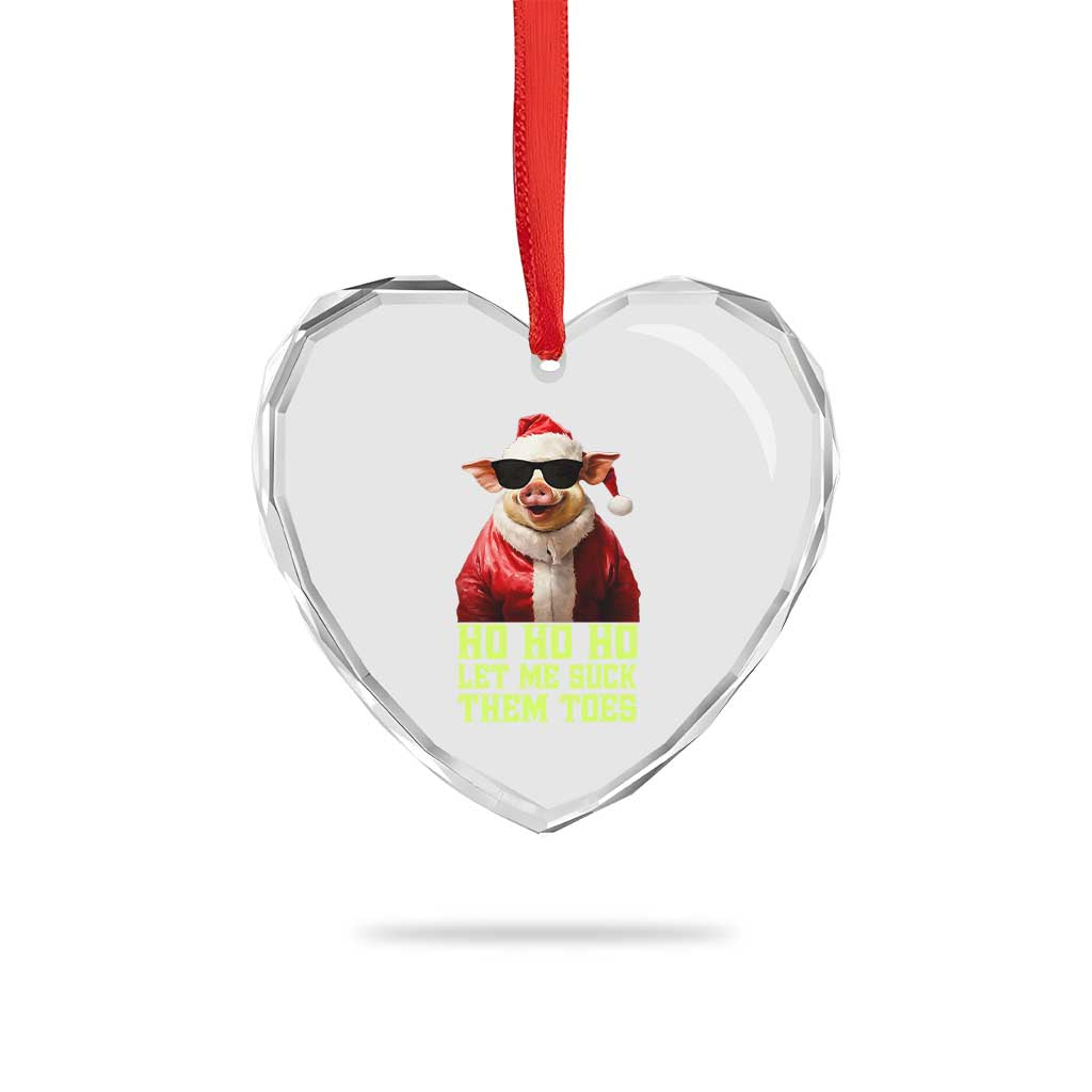 Funny Pig Santa Heart Crystal Glass Ornament Ho Ho Ho Let Me Suck Them Toes Weird Festive Christmas TS02 Print Your Wear