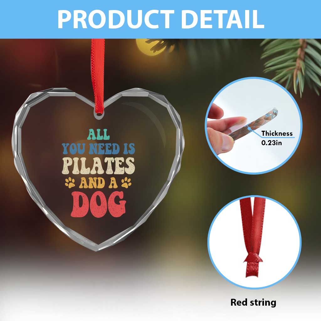 Funny Pilates Dog Lover Heart Crystal Glass Ornament Retro All You Need Is Pilates And A Dog TS10 Print Your Wear
