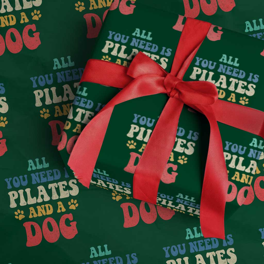 Funny Pilates Dog Lover Wrapping Paper Roll Retro All You Need Is Pilates And A Dog TS10 Green Print Your Wear