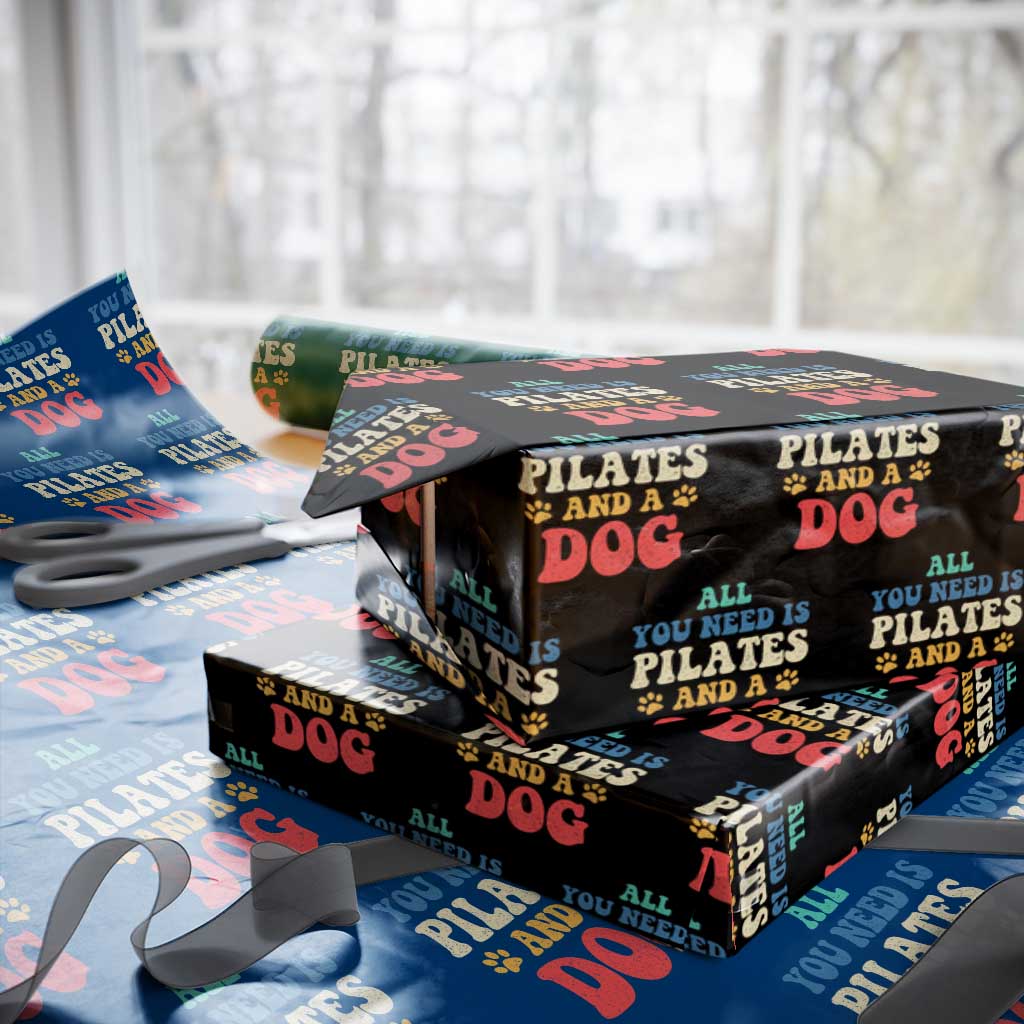 Funny Pilates Dog Lover Wrapping Paper Roll Retro All You Need Is Pilates And A Dog TS10 Black Print Your Wear