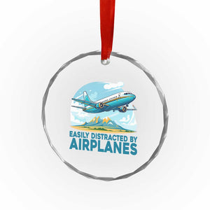 Funny Pilot Aviation Crystal Glass Ornament Easily Distracted By Airplanes Lover TS14 Print Your Wear