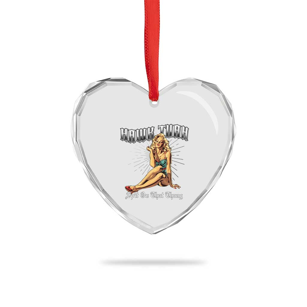Funny Pin-Up Girl Heart Crystal Glass Ornament Hawk Tuah Spit On That Thang TS02 Print Your Wear