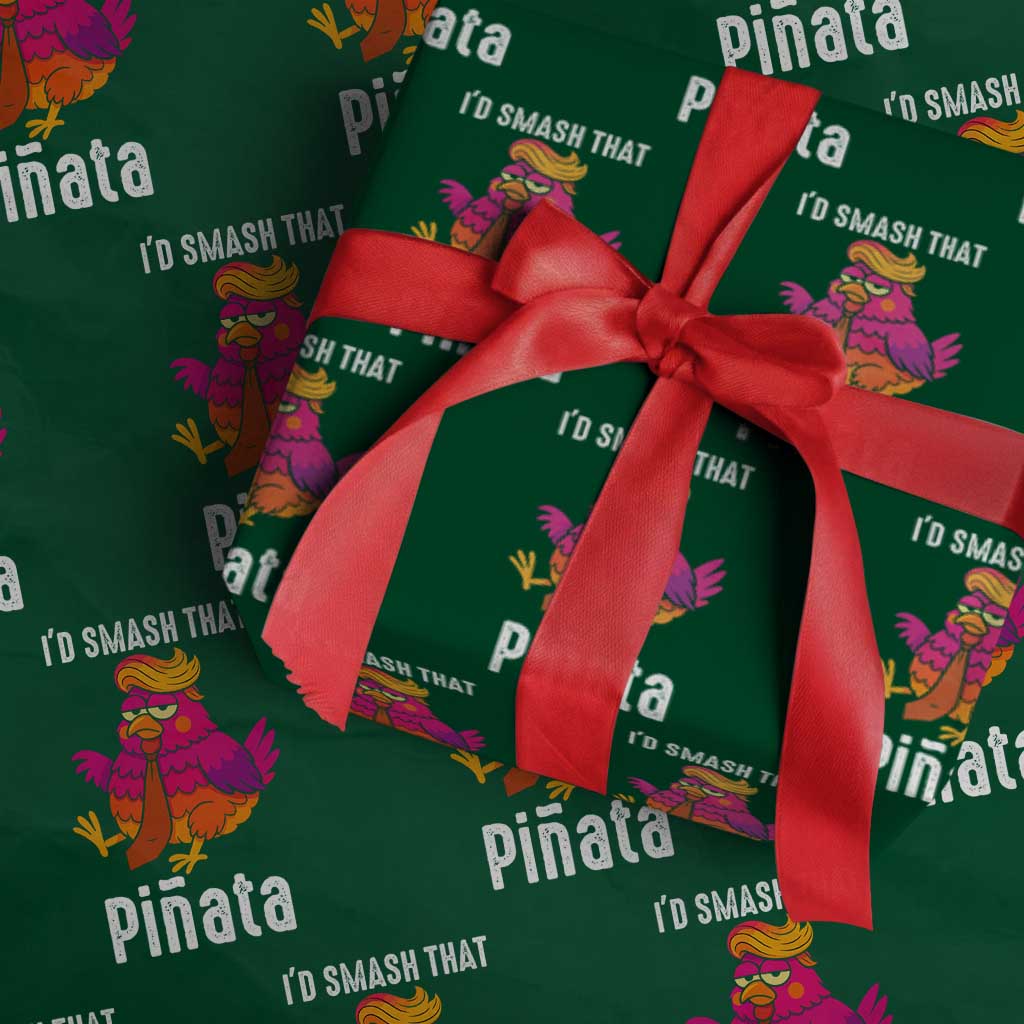 Funny Pinata Mexican Wrapping Paper Roll Trump Always Chicken TS14 Green Print Your Wear