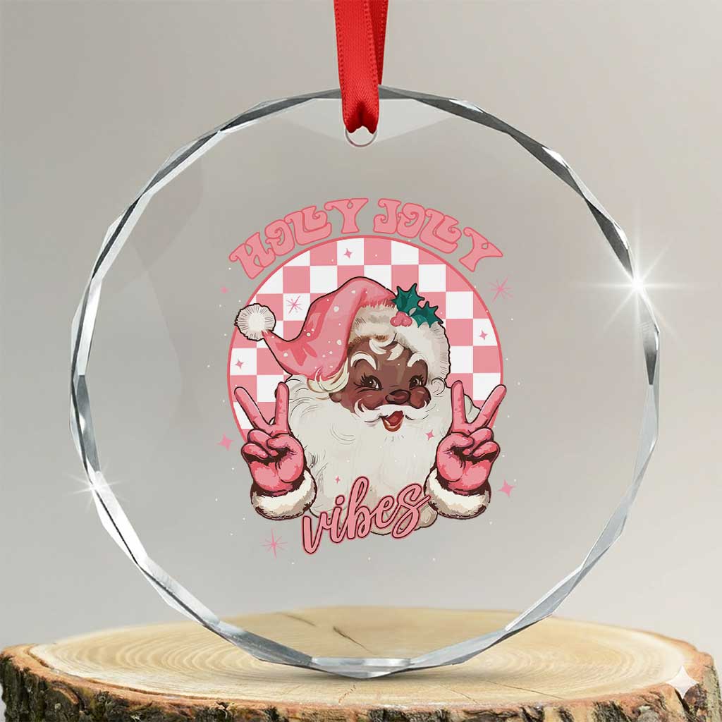 Funny Pink Christmas Retro Black Santa Crystal Glass Ornament Holly Jolly Vibes TS11 Transparent Glass 3'' Circle Print Your Wear