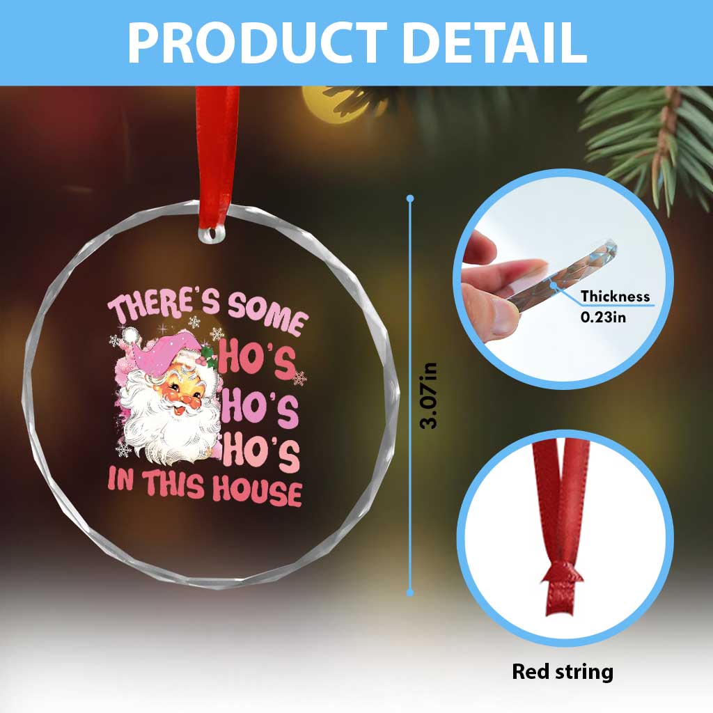 Funny Pink Santa Crystal Glass Ornament Theres Some Hos In This House Retro Xmas Vibe TS02 Print Your Wear