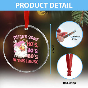 Funny Pink Santa Crystal Glass Ornament Theres Some Hos In This House Retro Xmas Vibe TS02 Print Your Wear