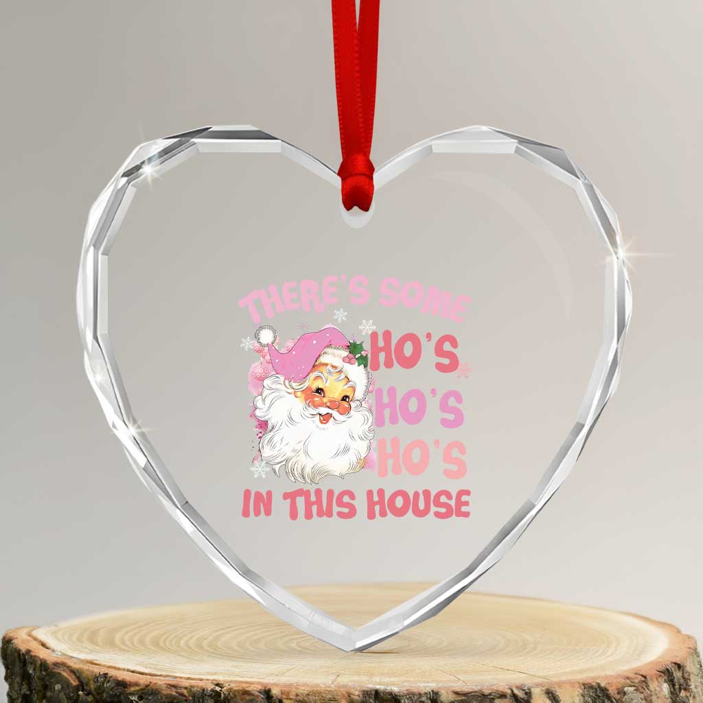 Funny Pink Santa Heart Crystal Glass Ornament Theres Some Hos In This House Retro Xmas Vibe TS02 Transparent Glass 3'' Heart Print Your Wear