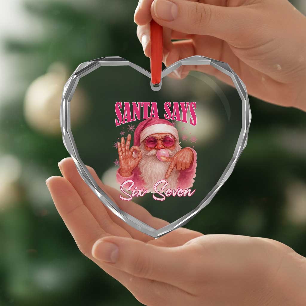 Funny Pink Santa Says Six Seven Heart Crystal Glass Ornament 67 Christmas Meme Gen Alpha TS11 Print Your Wear