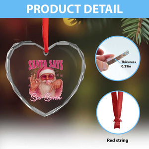 Funny Pink Santa Says Six Seven Heart Crystal Glass Ornament 67 Christmas Meme Gen Alpha TS11 Print Your Wear