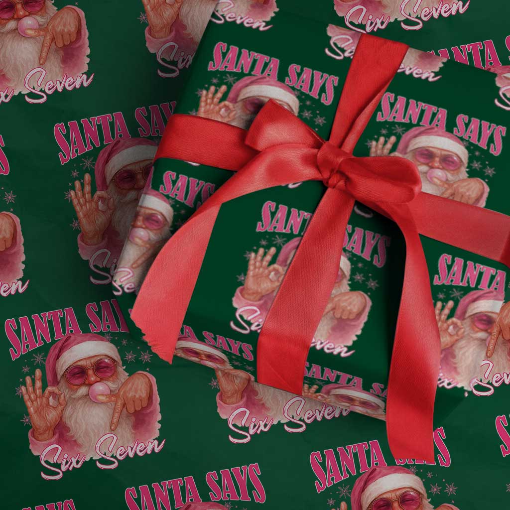 Funny Pink Santa Says Six Seven Wrapping Paper Roll 67 Christmas Meme Gen Alpha TS11 Green Print Your Wear