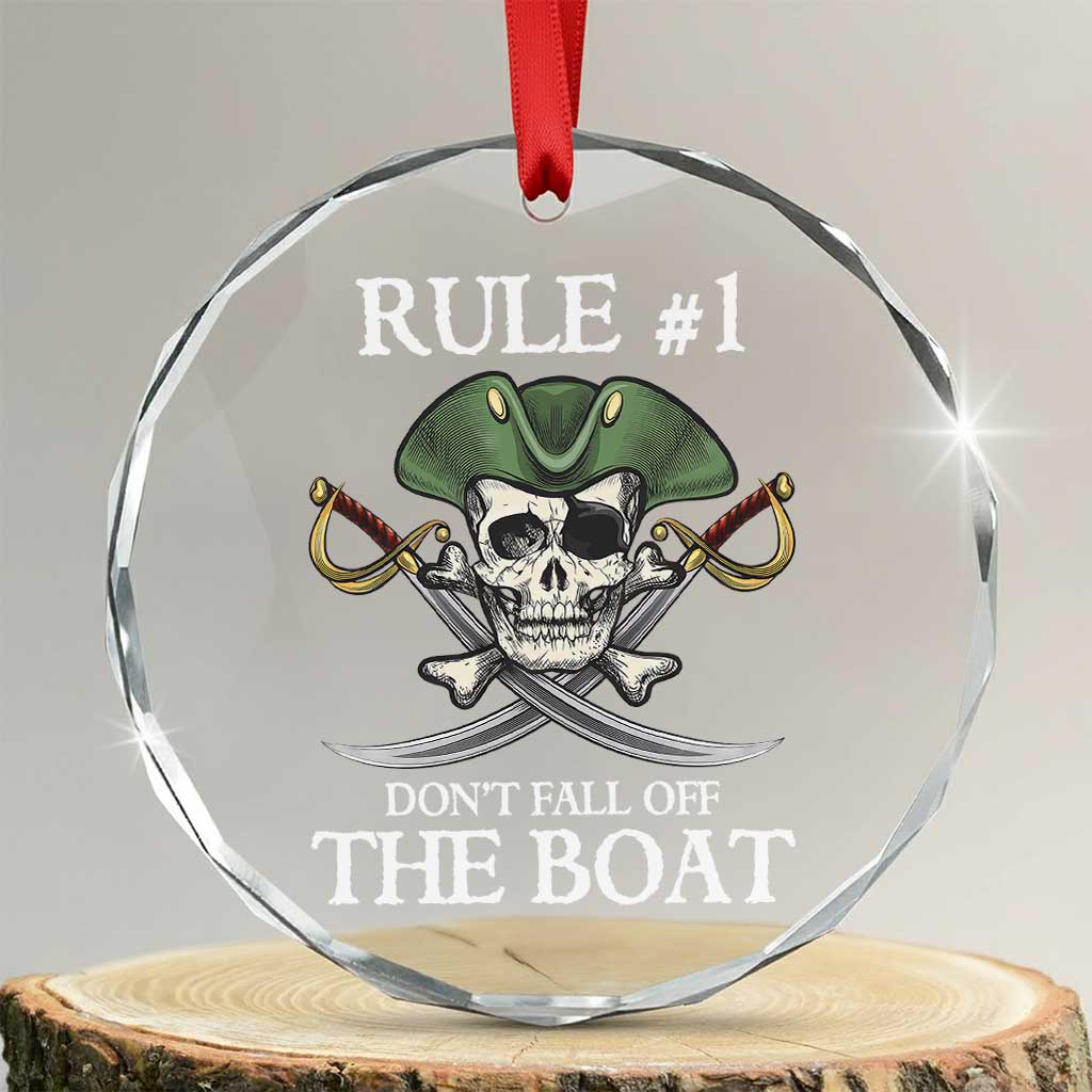 Funny Pirate Crystal Glass Ornament Rule #1 Don't Fall Off The Boat Cruise Party Gift - Print Your Wear