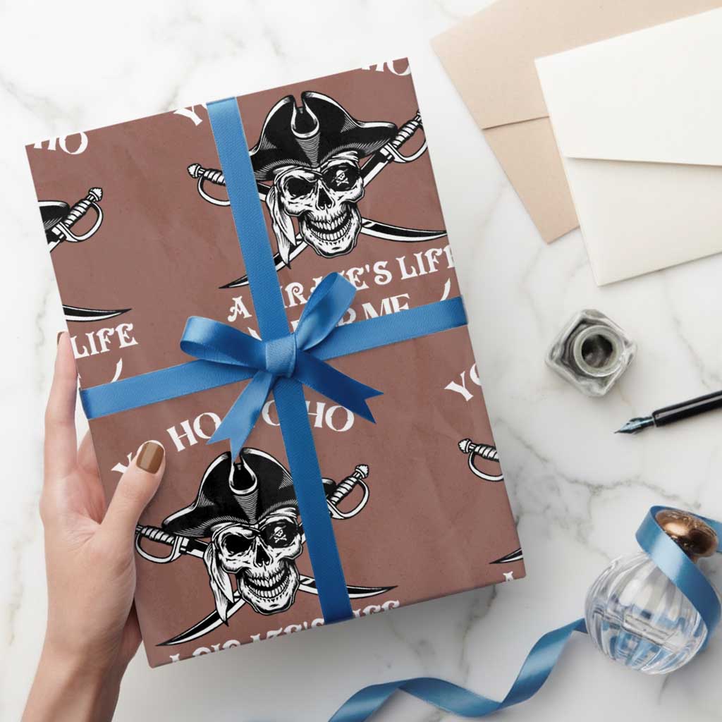 Funny Pirate Wrapping Paper Roll Pirate Life For Me Pirate Skull Buccaneer Freebooter TS02 Mocha Print Your Wear
