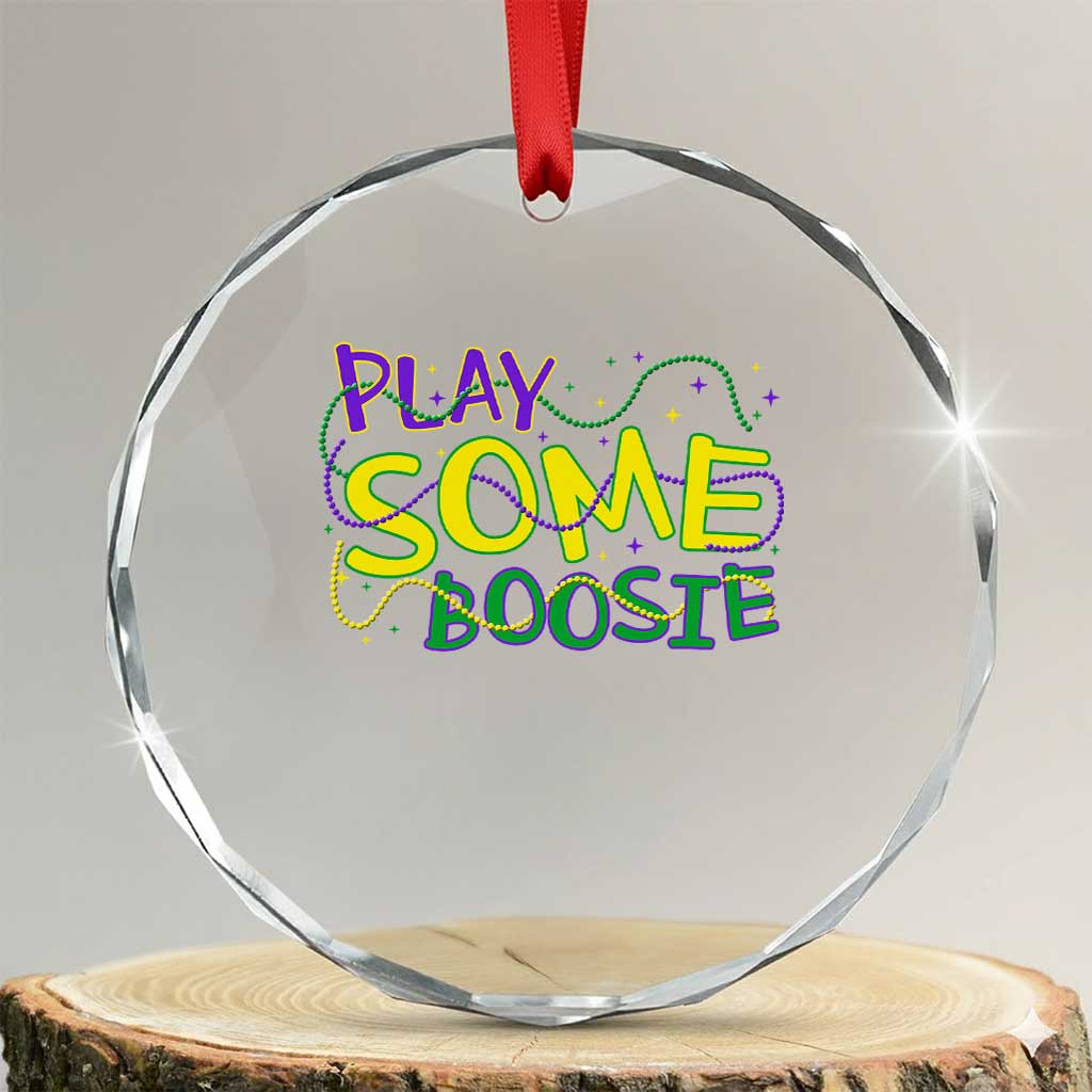 Funny Play Some Boosie Mardi Gras Crystal Glass Ornament Beads Carnival Louisiana TS11 Transparent Glass 3'' Circle Print Your Wear