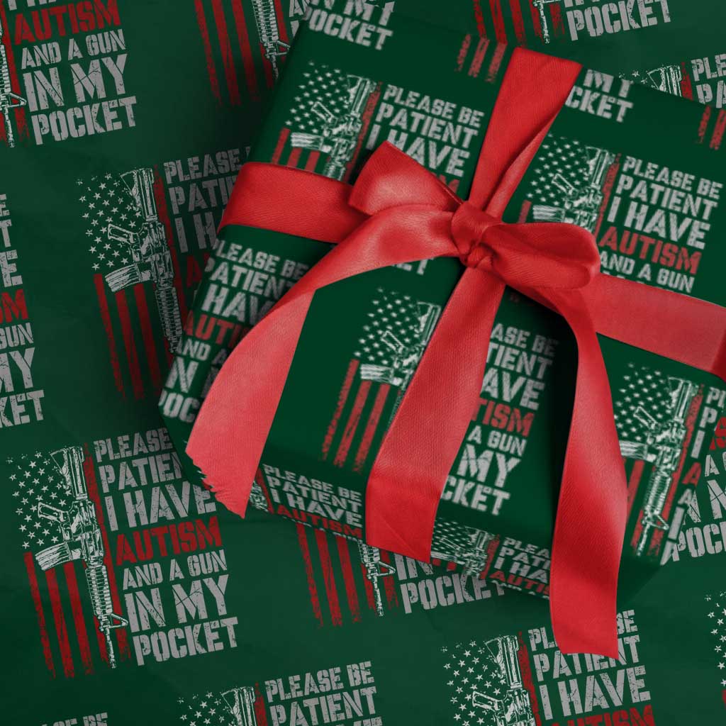 Funny Please Be Patient I Have Autism And A Gun In My Pocket Wrapping Paper Roll Autism Awareness Vintage American Flag TS11 Green Print Your Wear