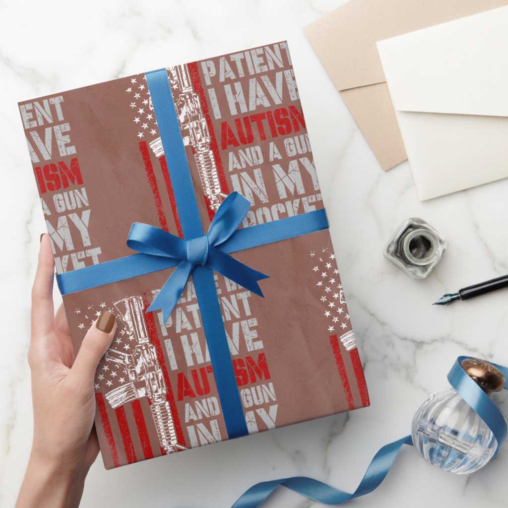 Funny Please Be Patient I Have Autism And A Gun In My Pocket Wrapping Paper Roll Autism Awareness Vintage American Flag TS11 Mocha Print Your Wear