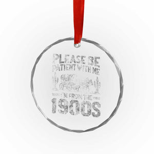 Funny Please Be Patient With Me I'm From The 1900s Crystal Glass Ornament Vintage Carriage - Print Your Wear
