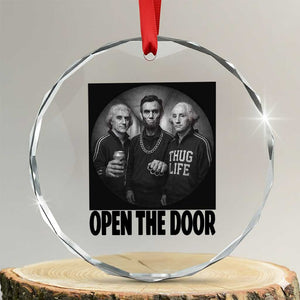 Funny Political American History Crystal Glass Ornament Abraham Lincoln George Washington and Thomas Jefferson Meme TS14 Transparent Glass 3'' Circle Print Your Wear