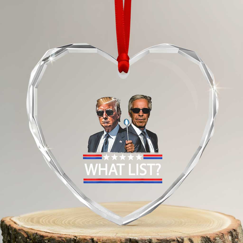 Funny Political Conspiracy Parody Heart Crystal Glass Ornament What List Men in Black Meme TS02 Transparent Glass 3'' Heart Print Your Wear