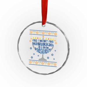 Funny Political Ugly Crystal Glass Ornament All I Want For Hanukkah Is A New President TS12 Print Your Wear