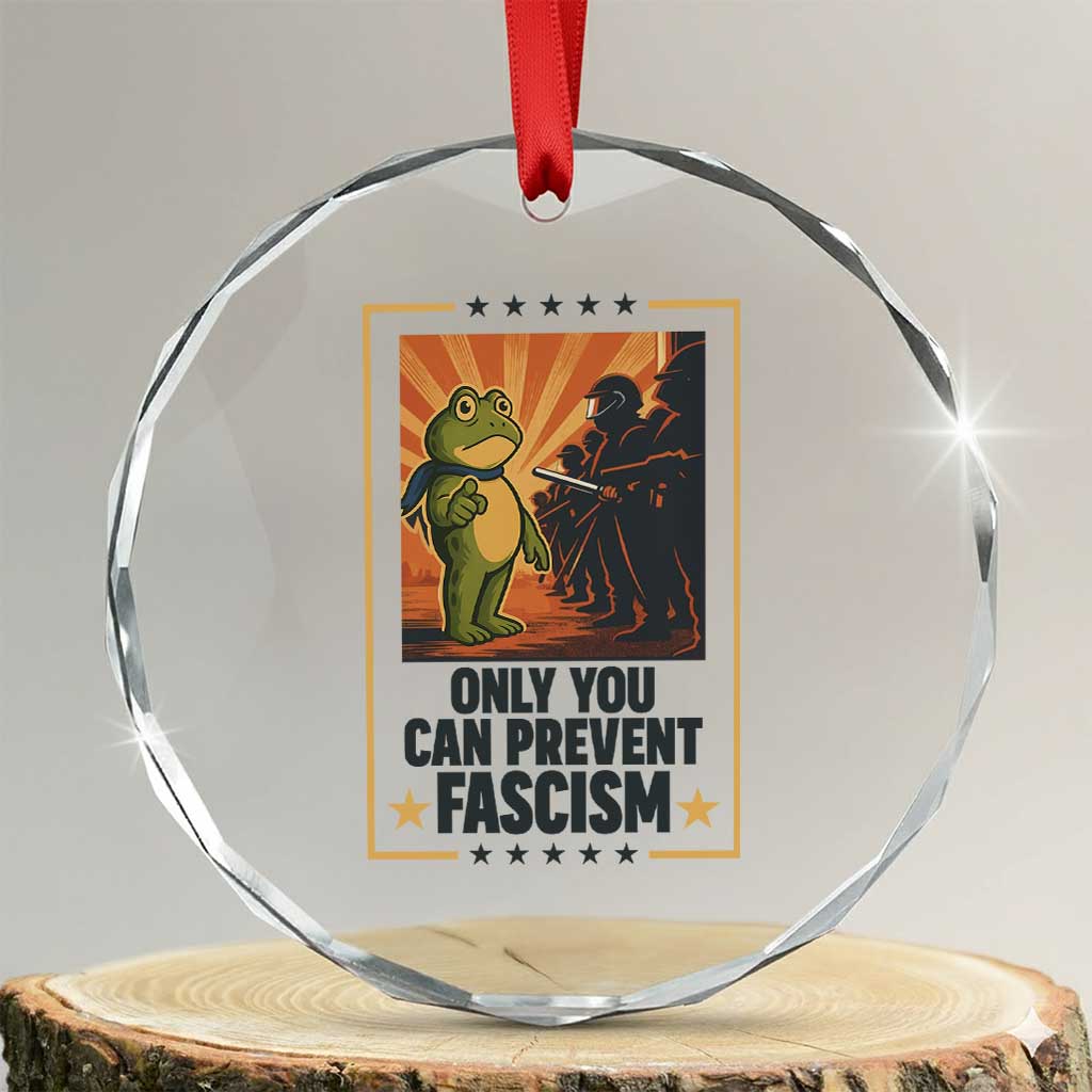 Funny Portland Frog Protest Crystal Glass Ornament Only You Can Prevent Fascism Gift TS12 Transparent Glass 3'' Circle Print Your Wear
