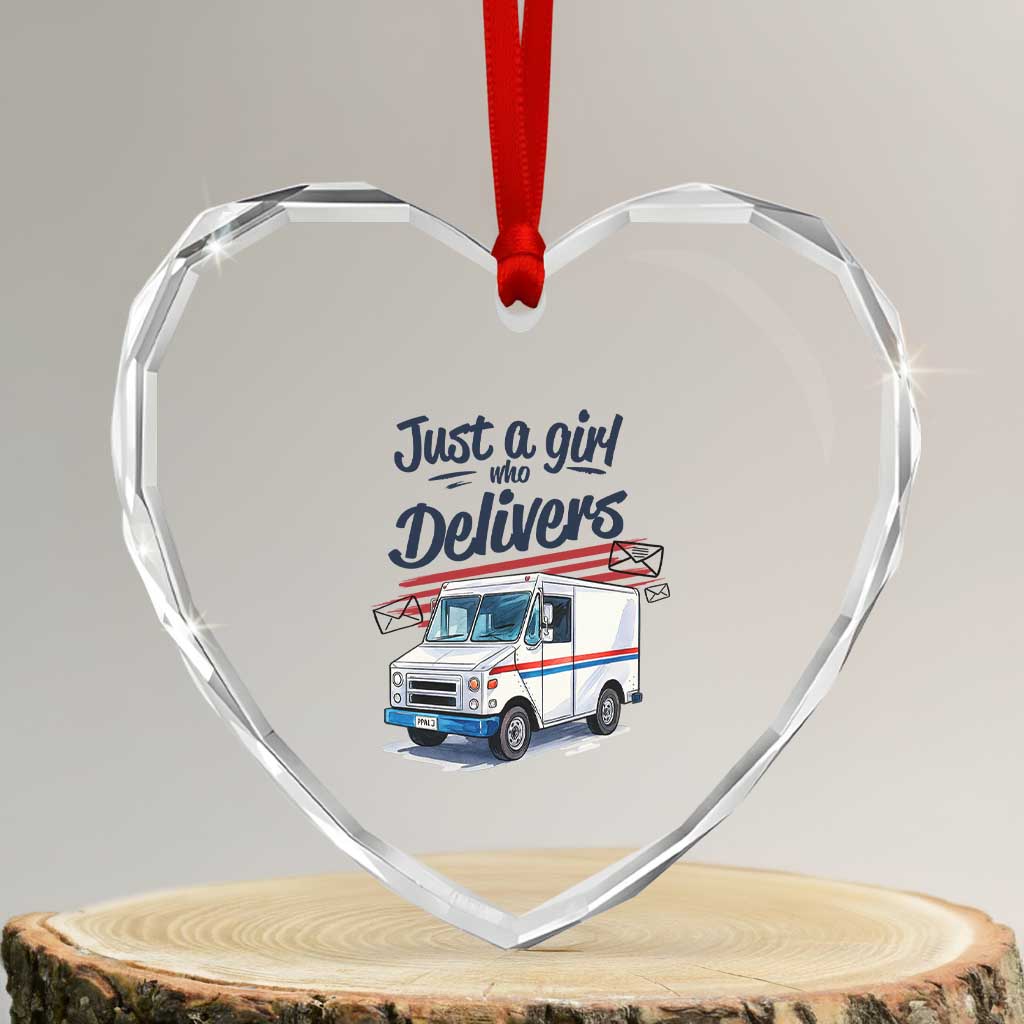 Funny Postal Worker Heart Crystal Glass Ornament Just A Girl Who Delivers TS14 Transparent Glass 3'' Heart Print Your Wear