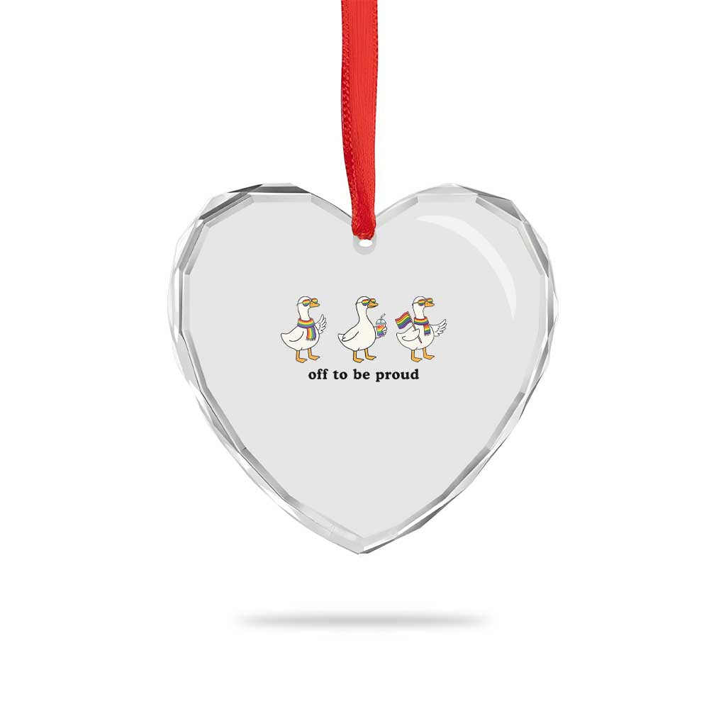 Funny Pride Goose Off To Be Proud Heart Crystal Glass Ornament LGBTQ Advocate Gift TS12 Print Your Wear
