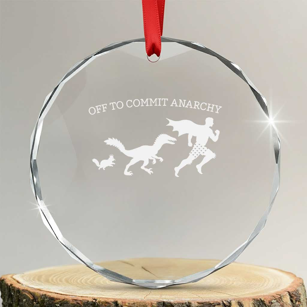 Funny Princess Cat Sci Fi Gift Crystal Glass Ornament Off To Commit Anarchy TS12 Transparent Glass 3'' Circle Print Your Wear
