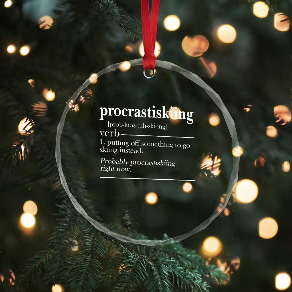 Funny Procrastiskiing Definition Skiing Snow Ski Sports Lover Crystal Glass Ornament TS11 Print Your Wear