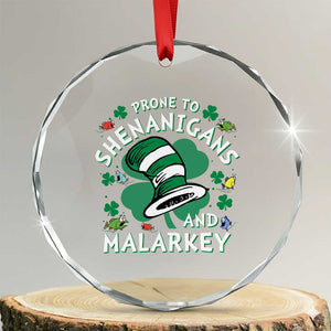 Funny Prone To Shenanigans And Malarkey Crystal Glass Ornament St Patricks Day Reading Hat TS11 Transparent Glass 3'' Circle Print Your Wear