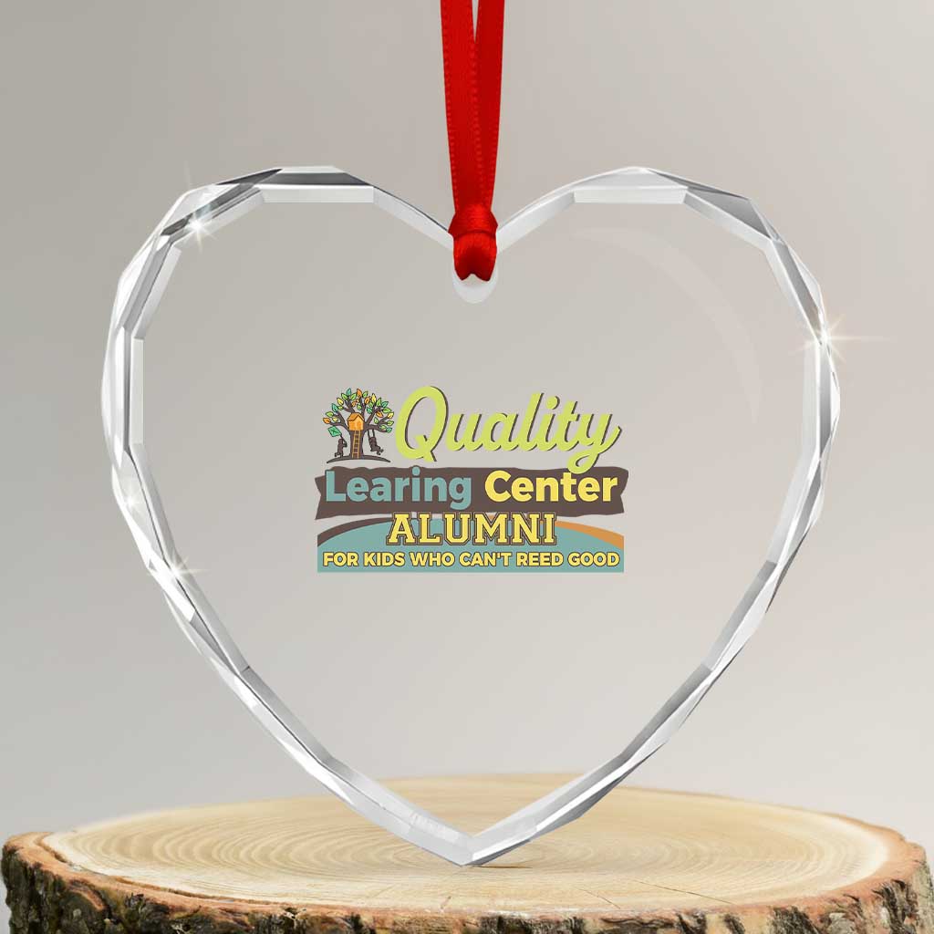 Funny Minnesota Learing Center Alumni For Kids Who Cant Reed Good Heart Crystal Glass Ornament TS11 Transparent Glass 3'' Heart Print Your Wear