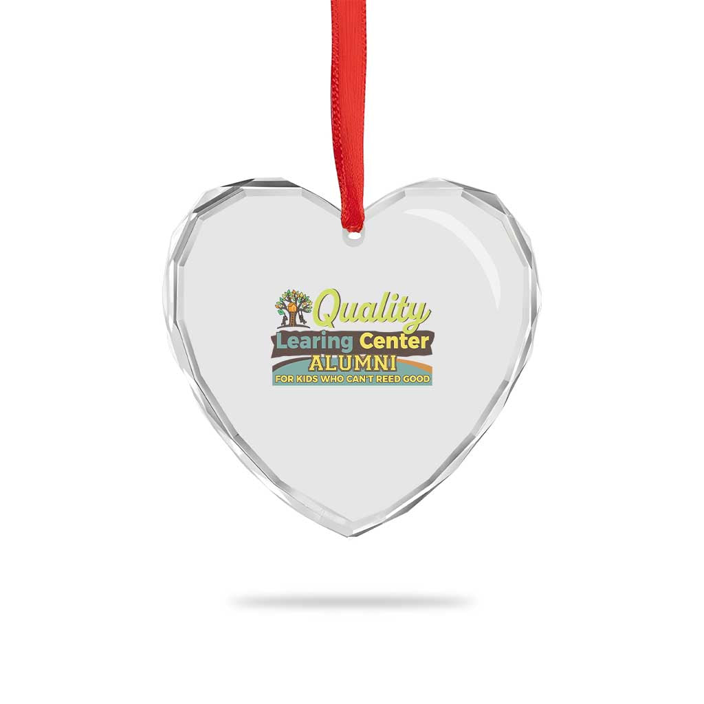 Funny Minnesota Learing Center Alumni For Kids Who Cant Reed Good Heart Crystal Glass Ornament TS11 Print Your Wear