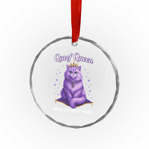 Funny Queef Queen Cat Crystal Glass Ornament Hear My Kitty Purr Inappropriate Dirty Adult Humor TS11 Print Your Wear