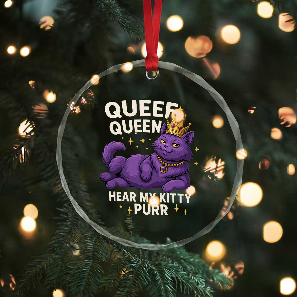 Funny Queef Queen Cat Crystal Glass Ornament Hear My Kitty Purr Inappropriate Dirty Adult Humor Jokes TS11 Print Your Wear