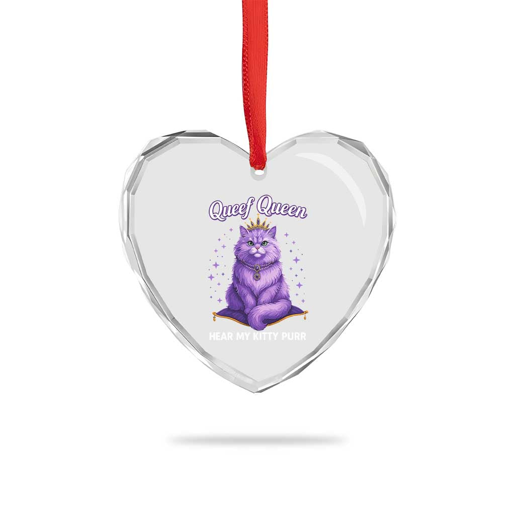 Funny Queef Queen Cat Heart Crystal Glass Ornament Hear My Kitty Purr Inappropriate Dirty Adult Humor TS11 Print Your Wear