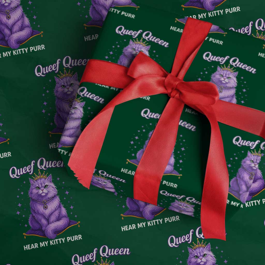 Funny Queef Queen Cat Wrapping Paper Roll Hear My Kitty Purr Inappropriate Dirty Adult Humor TS11 Green Print Your Wear